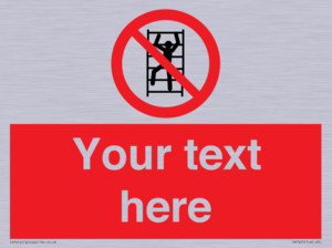 Custom prohibition No climbing